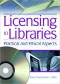 Licensing in Libraries: Practical and Ethical Aspects