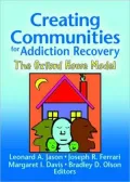 Creating Communities for Addiction Recovery: The Oxford House Model