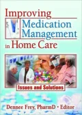 Improving Medication Management in Home Care: Issues and Solutions
