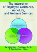 Integration of Employee Assistance, Work/Life, and Wellness Services