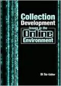 Collection Development Issues in the Online Environment by Di Su — book cover