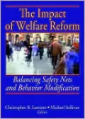 Impact of Welfare Reform: Balancing Safety Nets and Behavior Modification