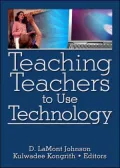 Teaching Teachers to Use Technology
