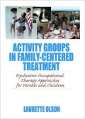 Activity Groups in Family-Centered Treatment