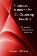 Integrated Treatment of Co-Occurring Disorders (tent.): Personality Disorders and Addiction