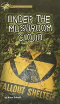 Under the Mushroom Cloud