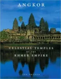 Angkor: Celestial Temples of the Khmer