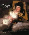 Goya: The Origins of the Modern Temper