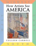 How Artists See America: East, West, South, Midwest