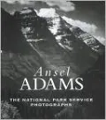 Ansel Adams: The National Park Service Photographs