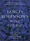Jancis Robinson's Wine Course: A Guide to the World of Wine, 2nd Edition