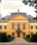 Great Country Houses of Hungary