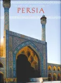The Art and Architecture of Persia
