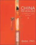 China Revealed: An Extraordinary Journey of Rediscovery