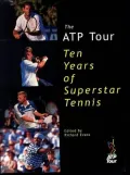 The ATP Tour: Ten Years of Superstar Tennis