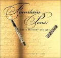 Fountain Pens Their History and Art