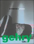 Gehry Talks: Architecture and Process