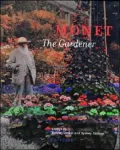 Monet the Gardener
