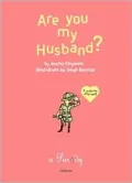 Are You My Husband?: I Can Find Him All By Myself