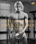Locker Room Nudes: Dieux de Stade: The Rugby Players of Stade Francais Paris and Their Guests