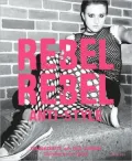Rebel, Rebel: Anti-Style