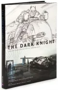 Dark Knight: Featuring Production Art and Full Shooting Script
