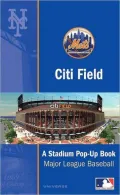 Citi Field: The Mets' New World-Class Ballpark: A Ballpark Pop-up Book