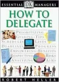 Essential Managers: How to Delegate