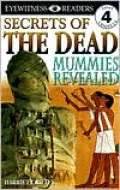 DK Readers: Secrets of the Mummies (Level 4: Proficient Readers)