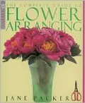 The Complete Guide To Flower Arranging