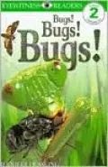 Bugs! Bugs! Bugs!