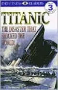 Titanic: The Disaster That Shocked the World