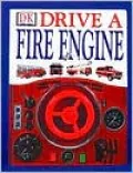 Drive a Fire Engine