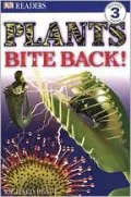DK Readers: Plants Bite Back! (Level 3: Reading Alone)