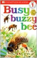 DK Readers: Busy, Buzzy Bee (Level 1: Beginning to Read)