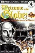 DK Readers: Welcome to the Globe: The Story of Shakespeare's Theatre (Level 4: Proficient Readers), Vol. 4