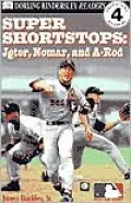 Super Shortstops: Jeter, A-Rod, and Jeter