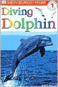 DK Readers: Diving Dolphin (Level 1: Beginning to Read)