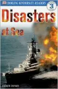 DK Readers: Disasters at Sea (Level 3: Reading Alone)