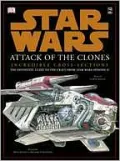 Star Wars Attack of the Clones: Incredible Cross-Sections