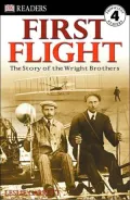 First Flight: The Wright Brothers (DK Readers Series), Vol. 4
