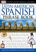 Eyewitness Latin-American Spanish Travel Phrasebook