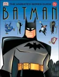 Batman, the Animated Series Guide