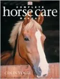 Complete Horse Care Manual