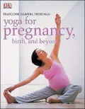 Yoga for Pregnancy, Birth and Beyond