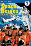 Space Heroes - Amazing Astronauts (DK Readers Series)