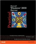 Practical Microsoft Windows 2000 Server