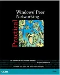 Practical Microsoft Windows Peer Networking: Contents at a Glance
