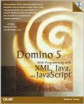 Domino 5 Web programming with XML, Java, and JavaScript