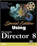 Special Edition Using Macromedia Director 8